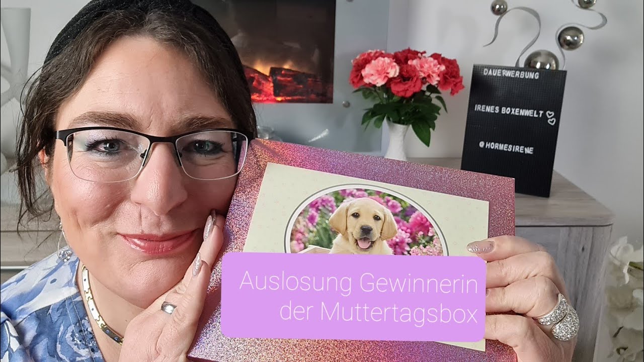 #gewinnerin #muttertagsbox #IrenesBoxenwelt GEWINNERIN  WER  IST  DIE  GL&Uuml;CKLICHE  GEWINNERIN ?