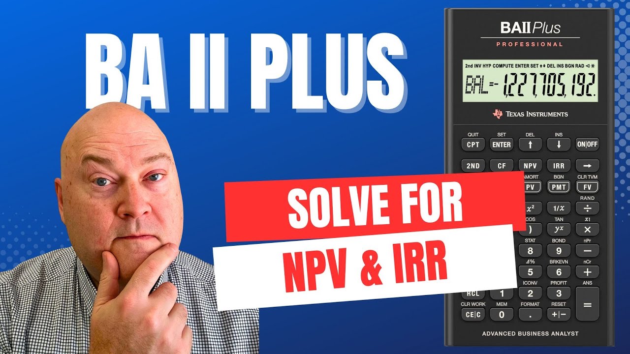 Рассчитайте NPV и IRR с помощью калькулятора BA II Plus.
