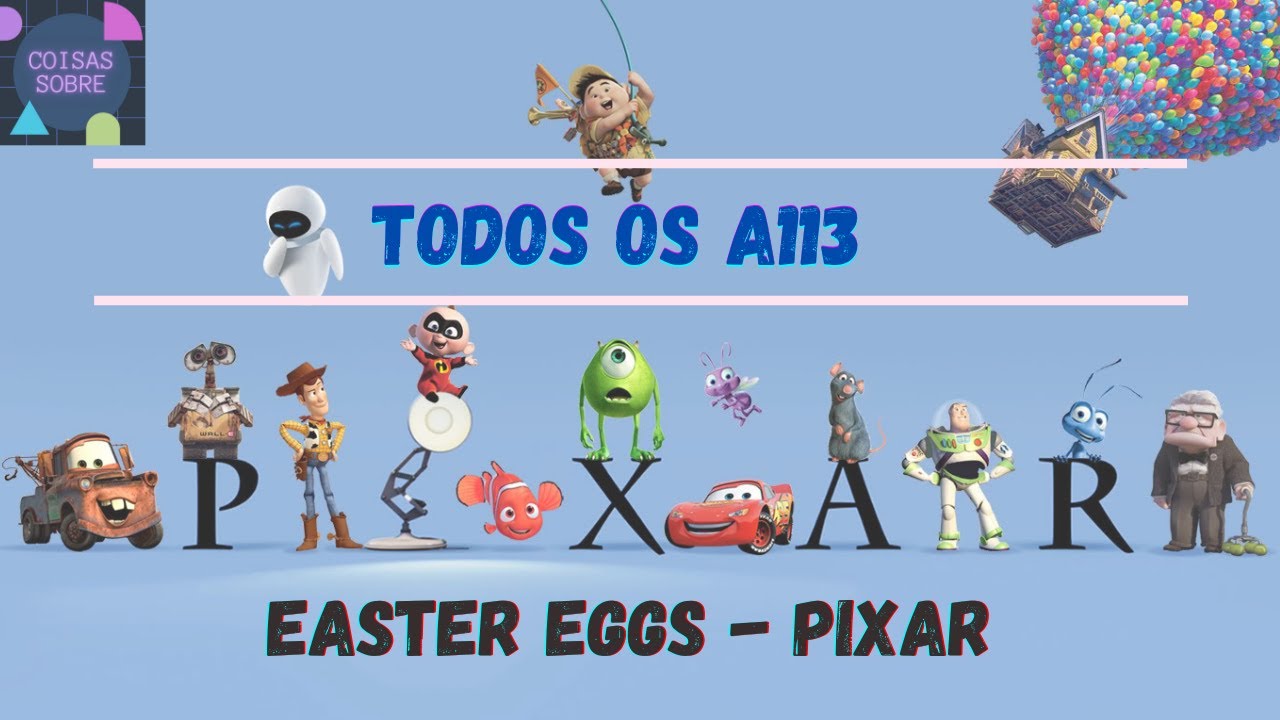 Pixar: Easter Eggs - A113