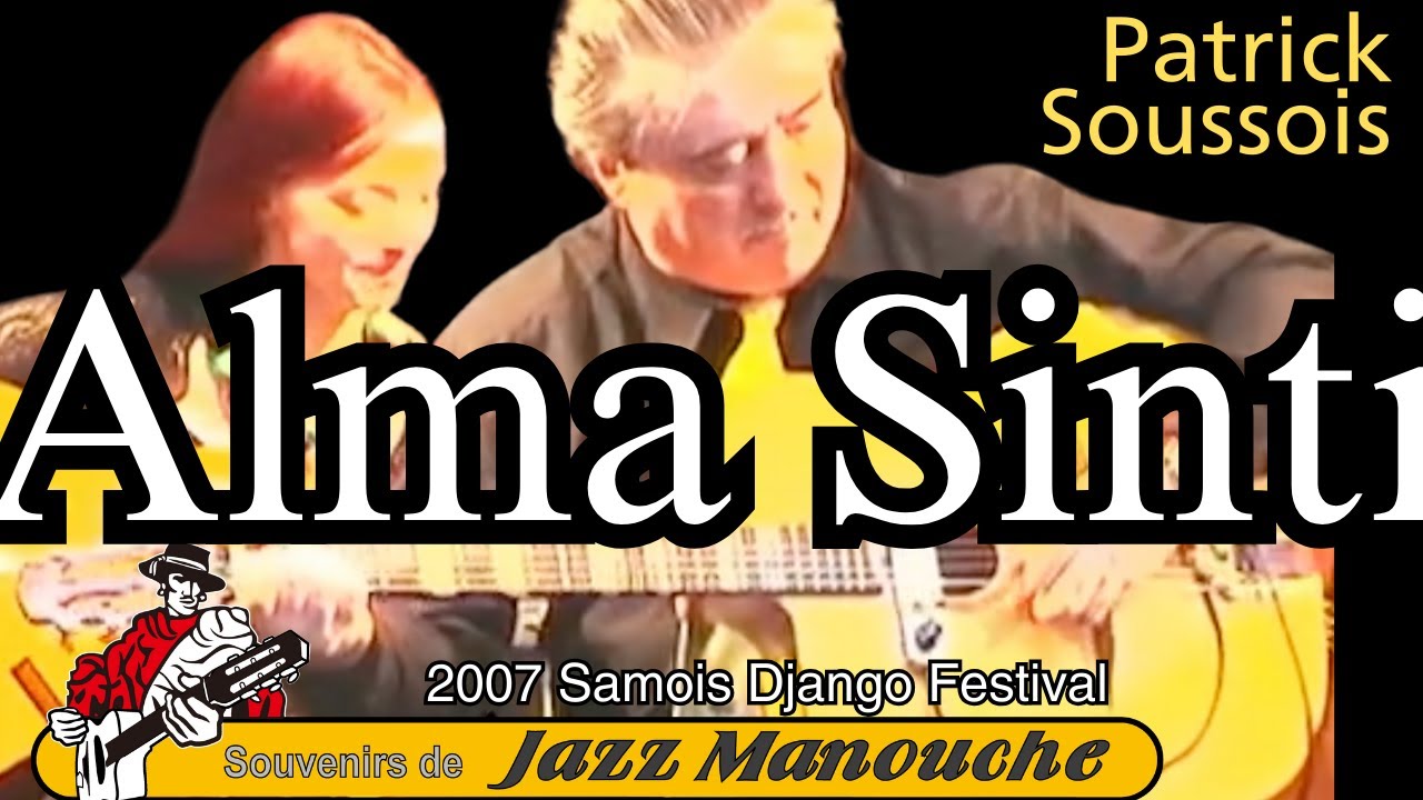 Patrick Saussois & Alma Sinti : 10 ans !     Souvenirs de Jazz Manouche