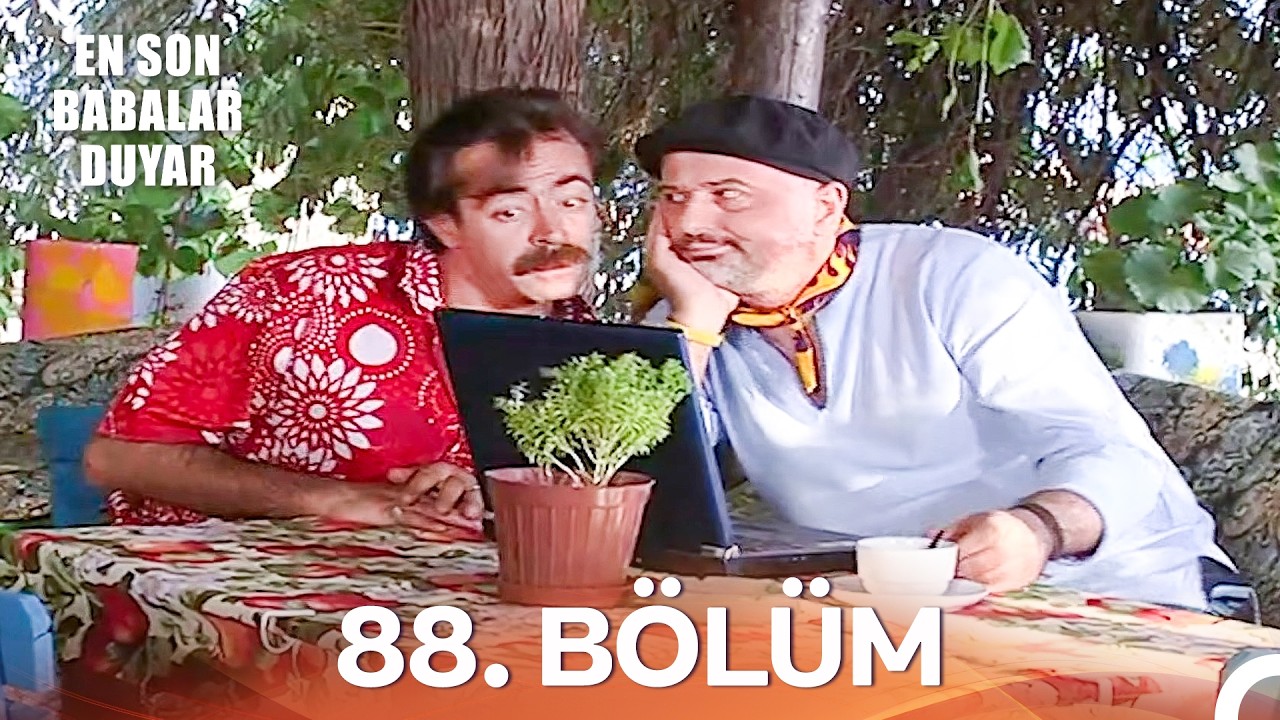 En Son Babalar Duyar 88. Bölüm - İyileştirilmiş Görüntü (FULL HD)