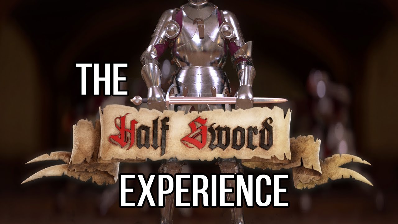The Half Sword Experience