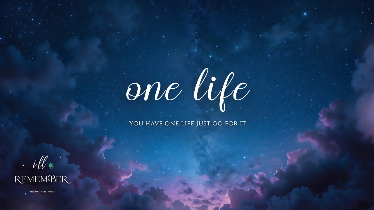 You Only Have One Life 🌙🎵 Calm Piano for Overthinking, Stress Relief & Deep Focus