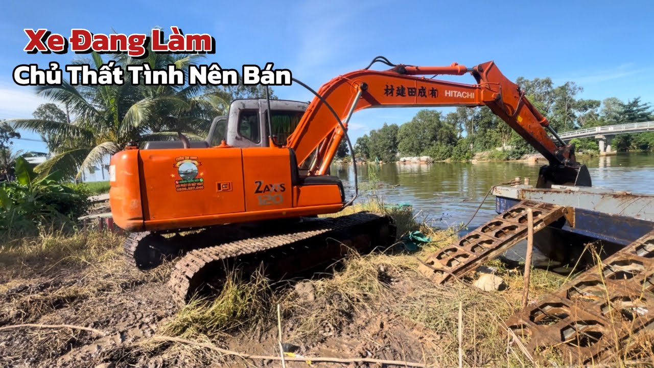 Hitachi Zaxic 120-1.Xe cuốc 05 Ngoại Hình Còn Mới.Chiếc Phà 230 Triệu Kêu Bán