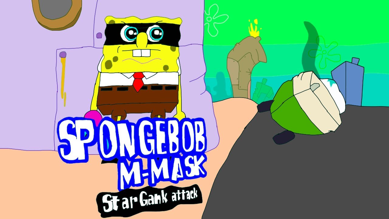 SpongeBob M Mask Star Gank Attack