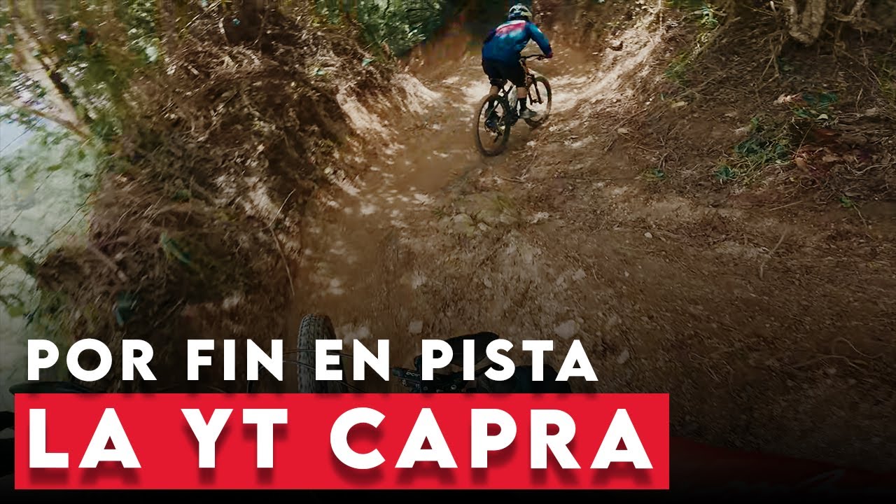 Probamos la YT CAPRA en una Pista de DOWNHILL