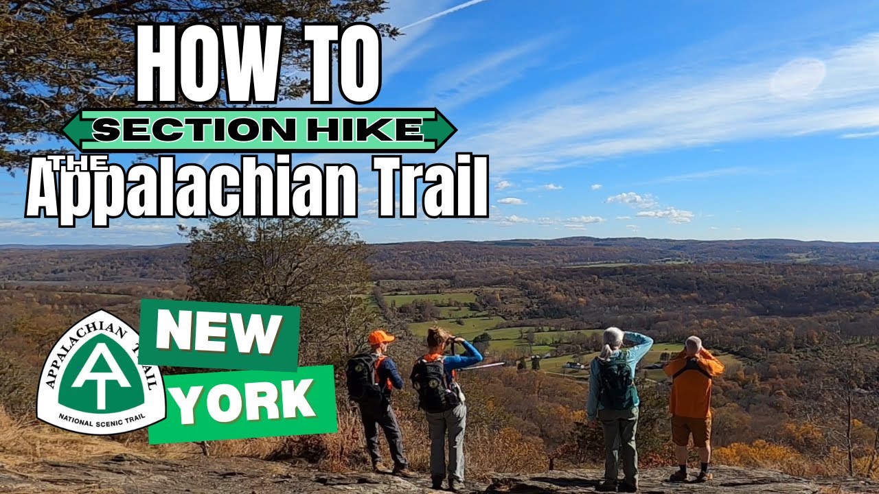 How To Section Hike Appalachian Trail Through New York