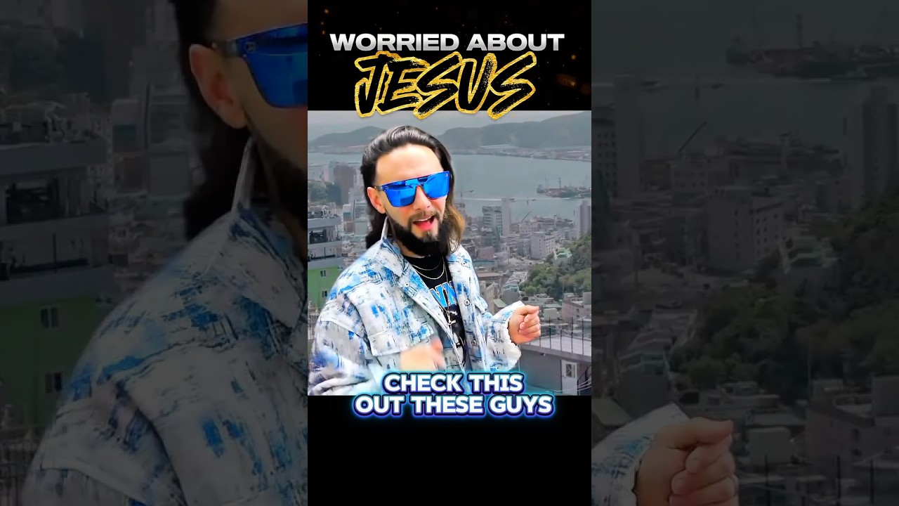 WORRIED ABOUT JESUS