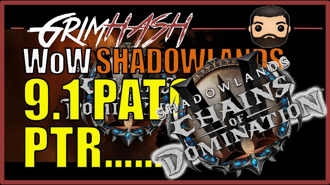 WoW Patch 9.1 PTR // Shadowlands