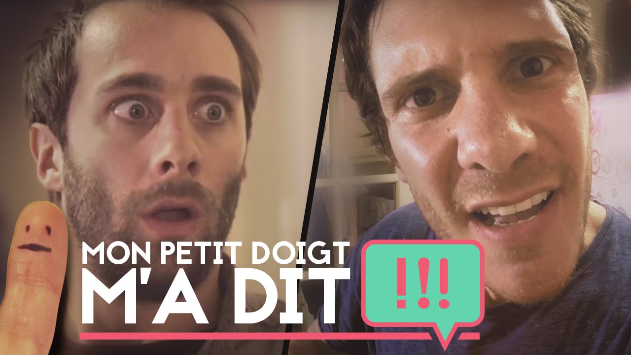 C’est juste une expression ! - Mon petit doigt m’a dit