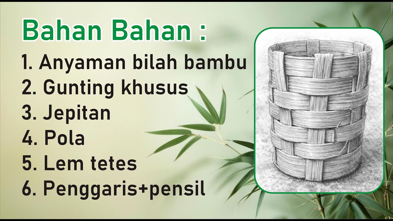 cara buat anyaman wadah pensil dari bambu ll edukasi, tutorial, cara