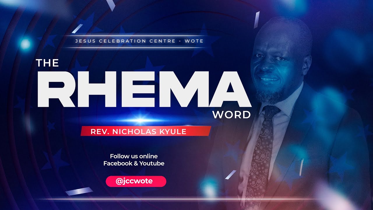 THE RHEMA WORD | REV. NICHOLAS KYULE
