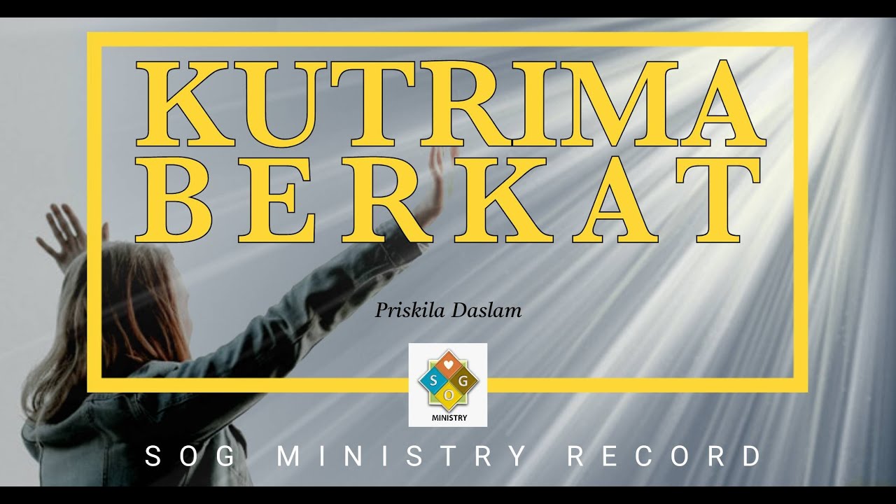 KUTRIMA BERKAT - SOG MINISTRY RECORD
