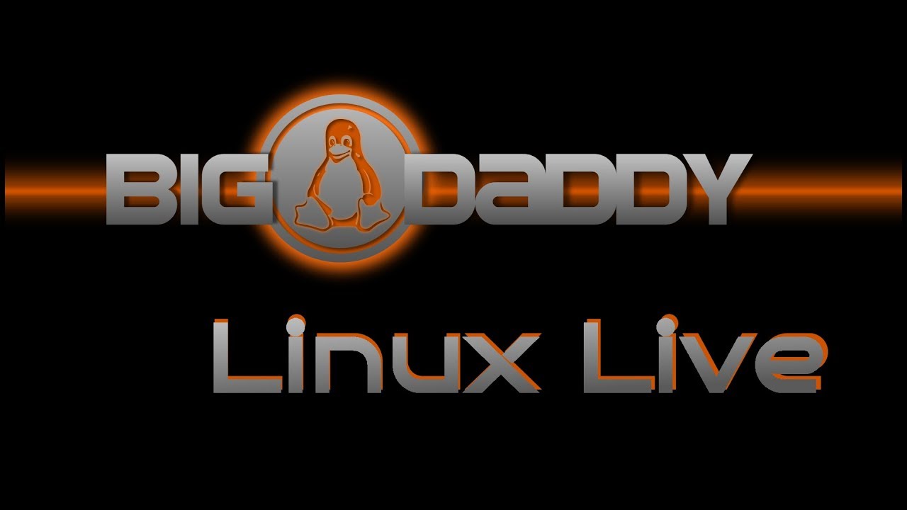 Big Daddy Linux Live! 12-23-17