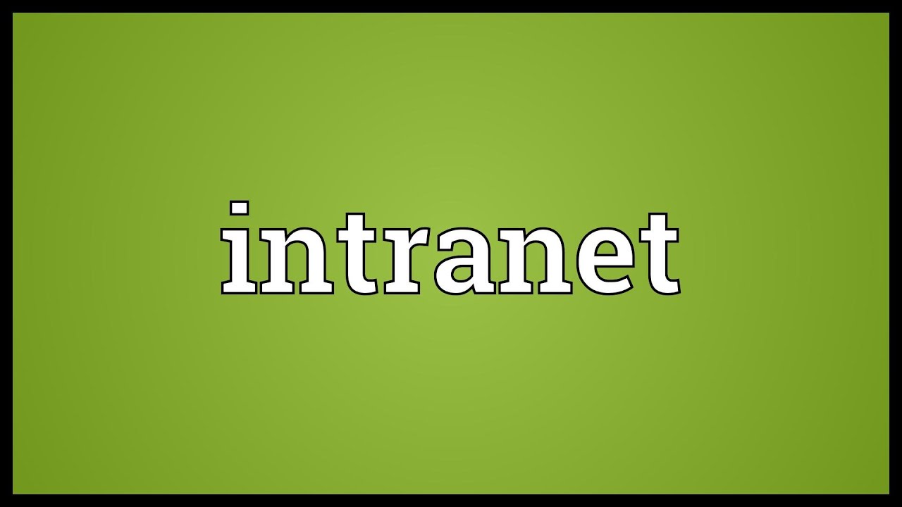 Intranet Meaning