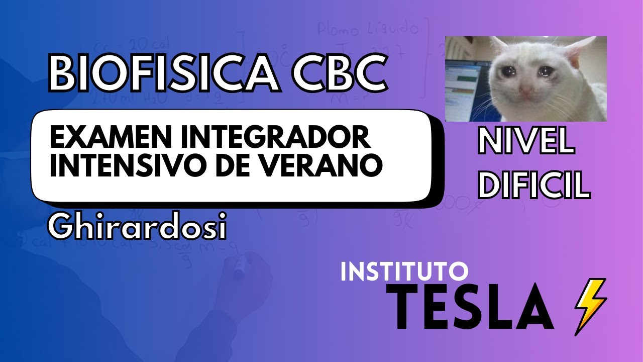 ✅ EXAMEN INTEGRADOR DE BIOFISICA CBC GHIRARDOSI RESUELTO  - TOMADO 26 DE  DE FEBERO