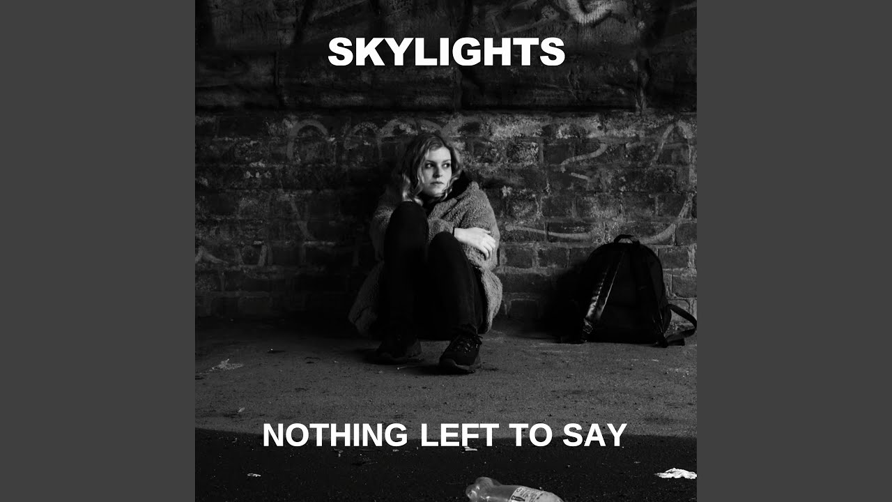Nothing Left to Say