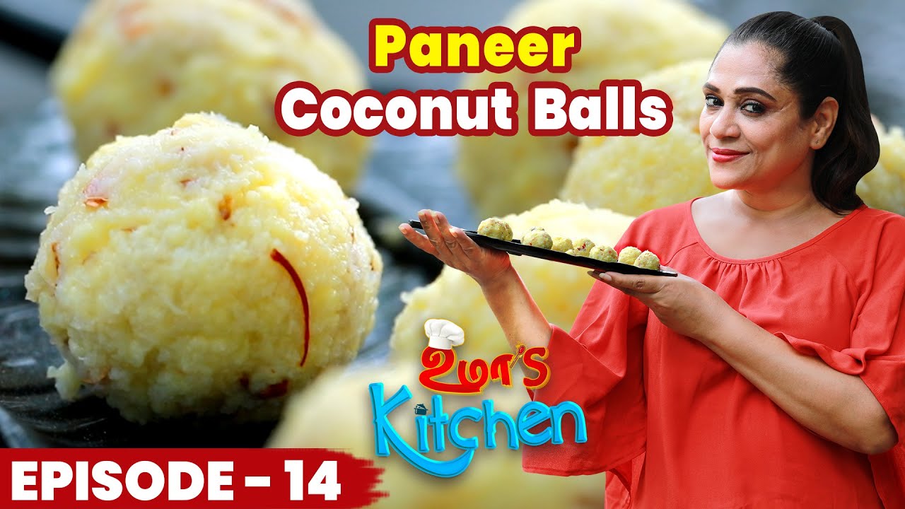 Uma's Kitchen: நீங்க எப்பியும் கேட்டுட்டு இருந்த Recipe Paneer Coconut Balls | EP- 14 | Uma Riyaz