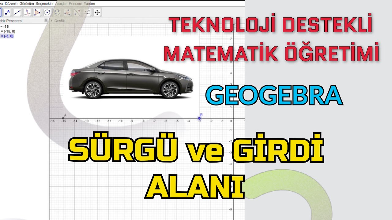GeoGebra Yazılımı Sürgü ve Girdi Alanı (Prof.Dr.Gül KALELİ YILMAZ)