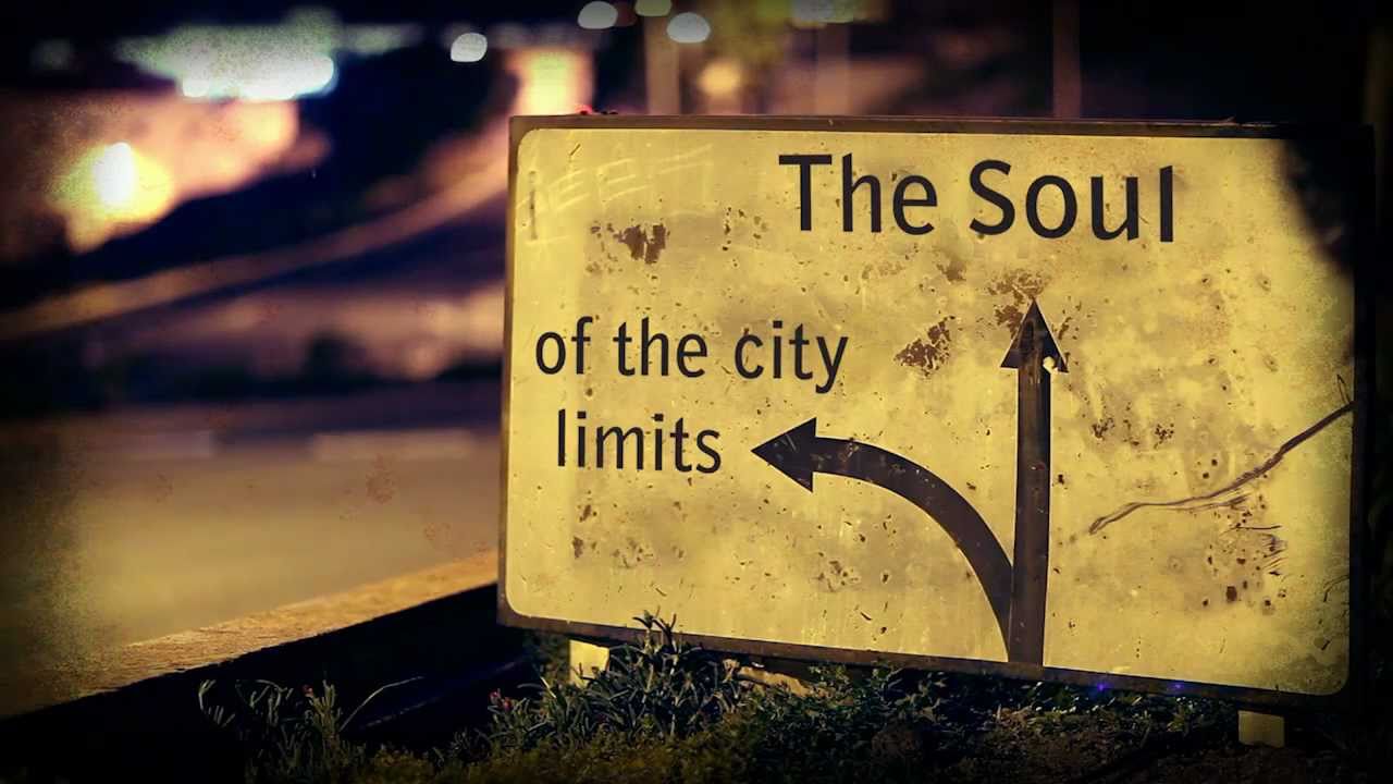 The soul of the city limits.mp4