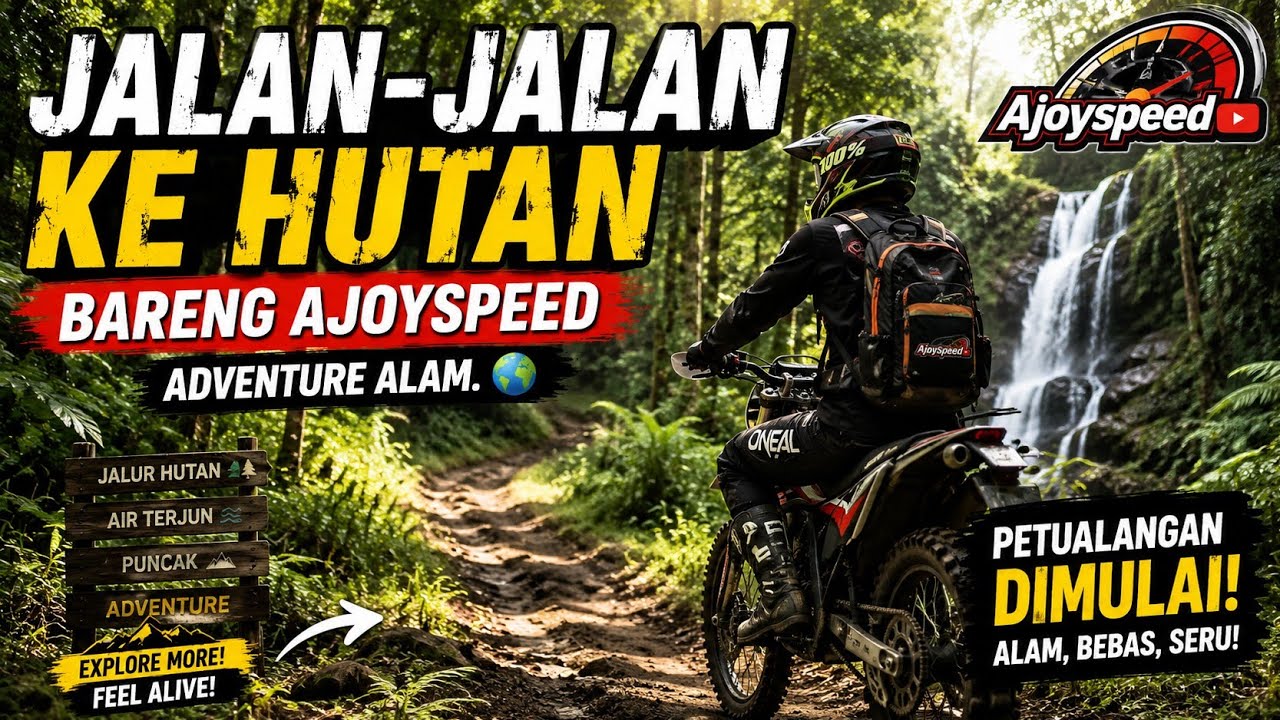 Jalan-Jalan ke Hutan Bareng AjoySpeed | Adventure Alam. 🌍