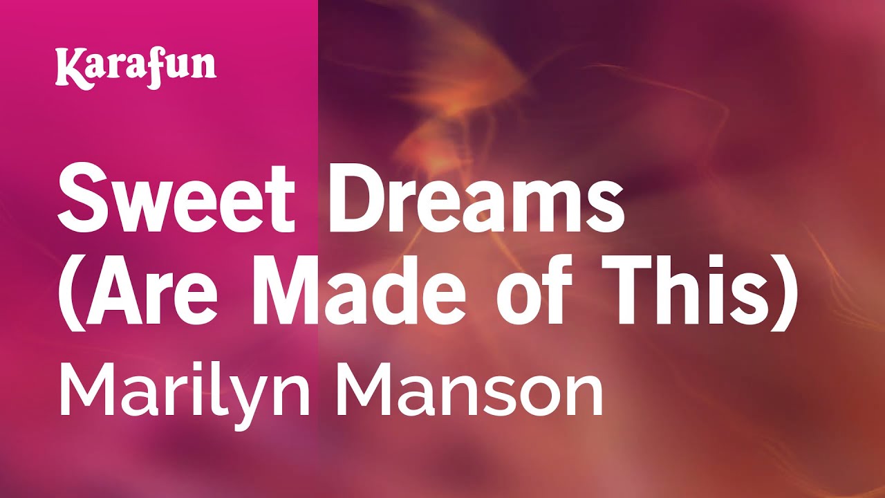 Sweet Dreams (Are Made of This) - Marilyn Manson | Karaoke Version | KaraFun