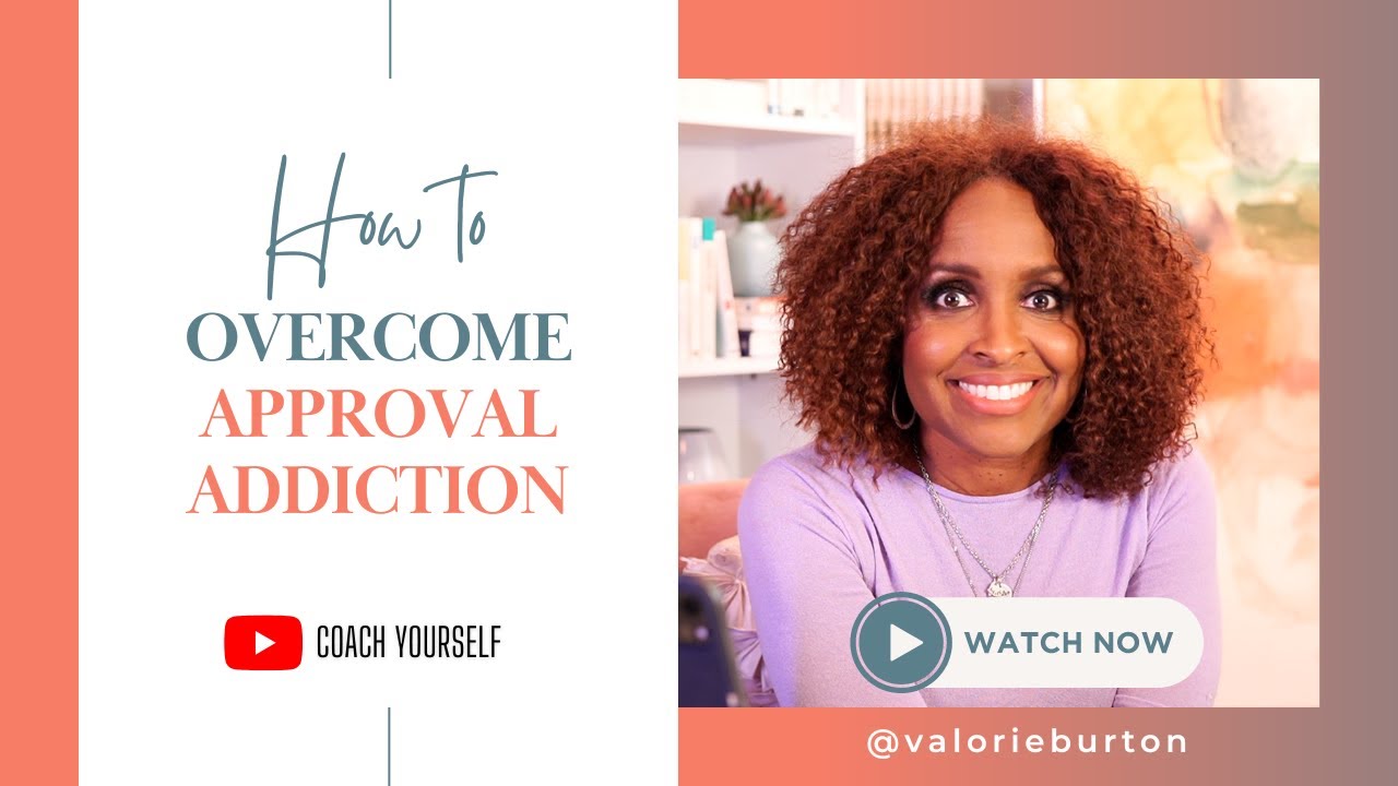 How to Overcome Approval Addiction