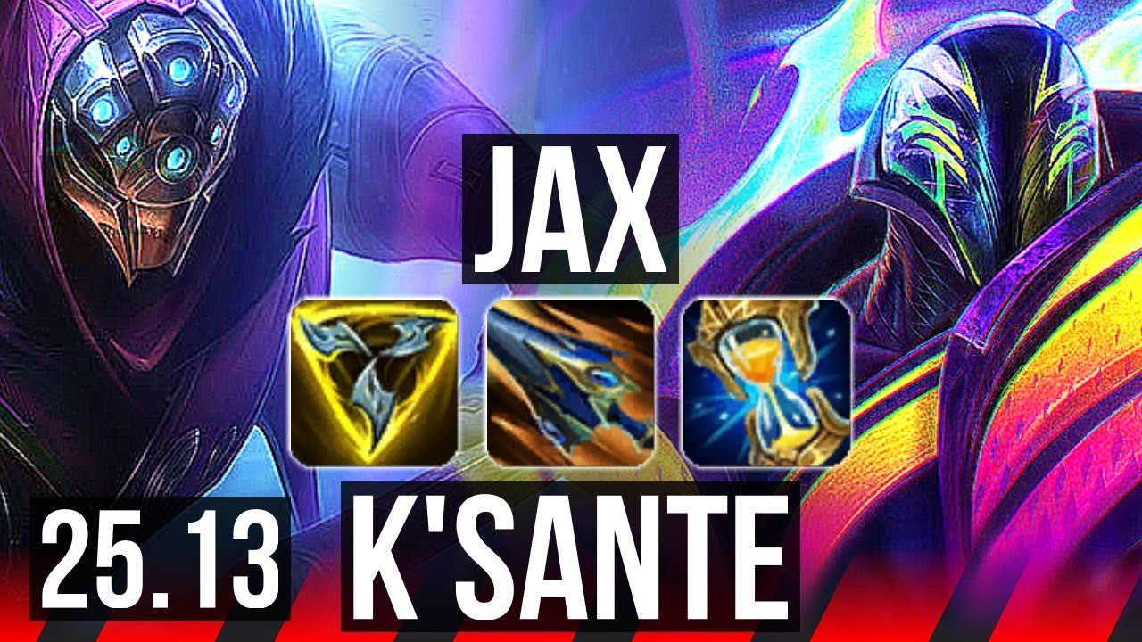 JAX vs K'SANTE (TOP) | Rank 3 Jax, 6k comeback, 45k DMG, Rank 12 | KR Challenger | 25.13