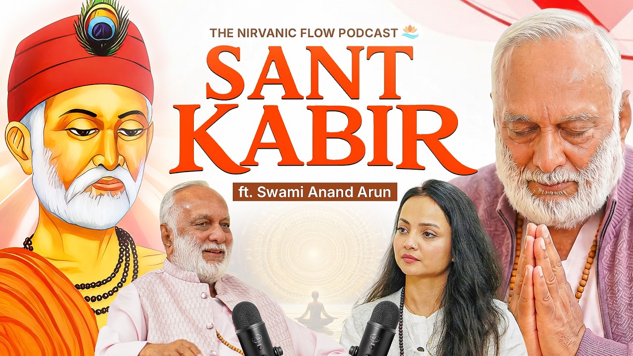 Kabir: The Mystic Who Destroyed Religious Boundaries | Swami Anand Arun | Namrata Sapkota