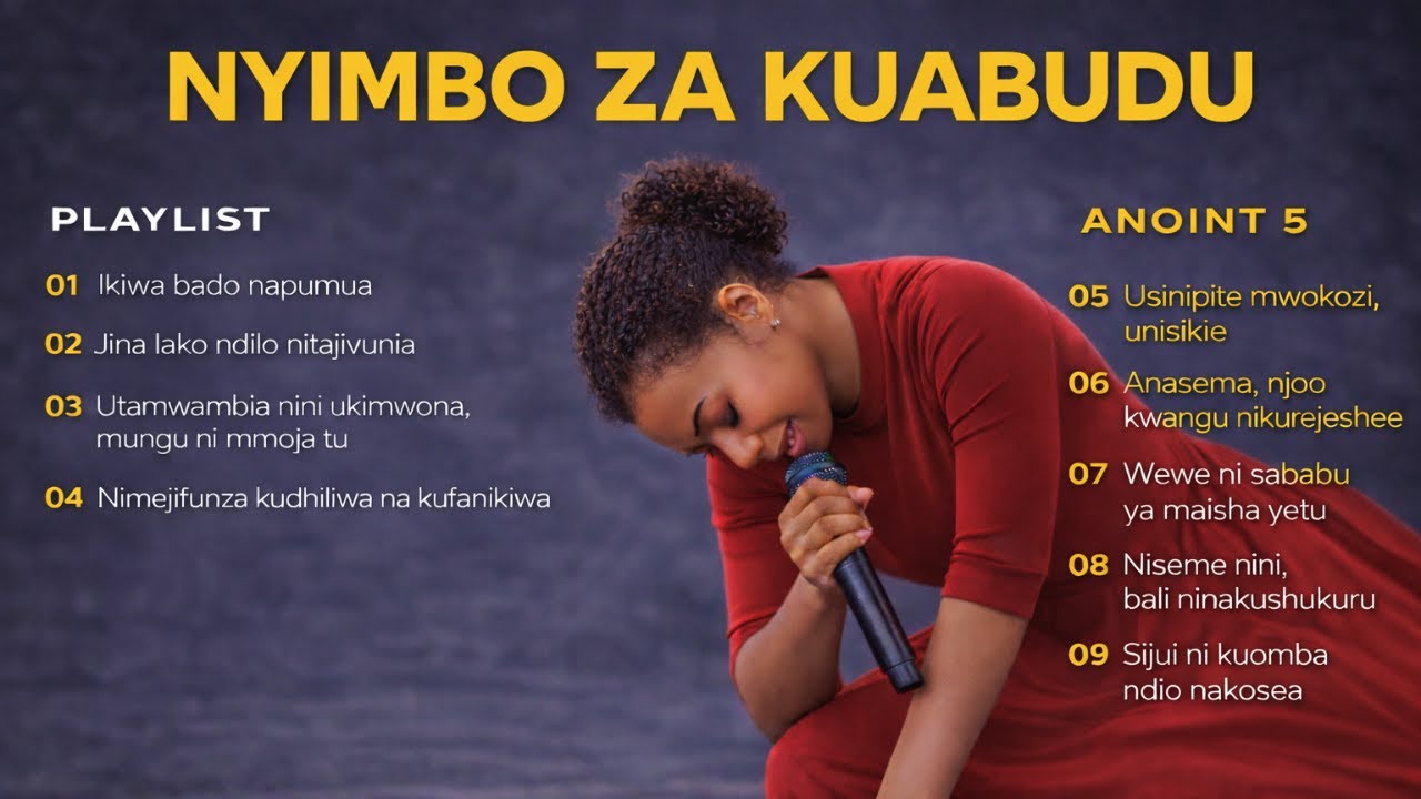 Nyimbo za Kuabudu – Deep Swahili Worship & Praise Cover Songs | Anointed Worship | ANOINT 5