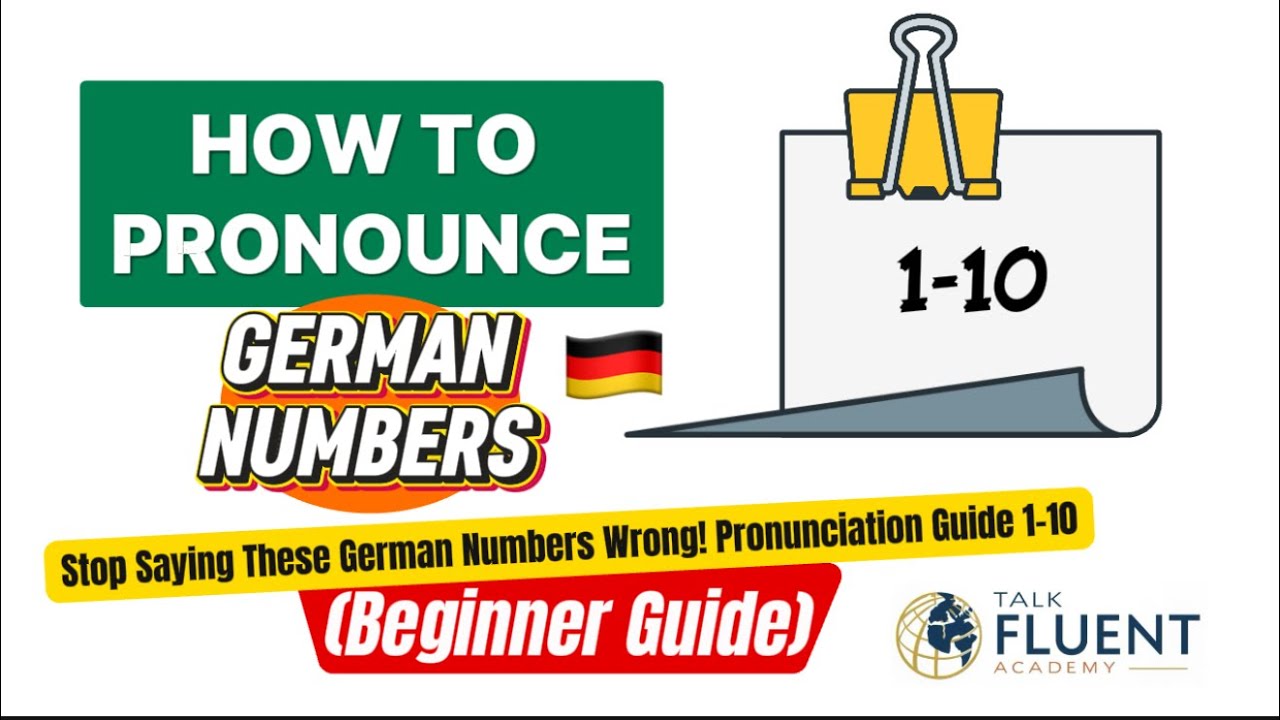 German Numbers 1-10 Pronunciation for Beginners (Talk Fluent Academy)