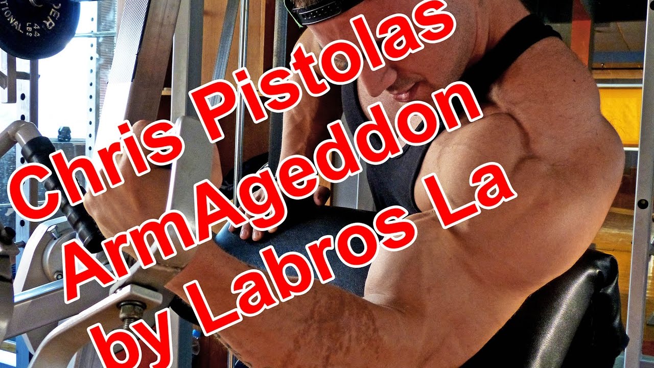 Chris Pistolas training Arms | Armageddon by Labros La