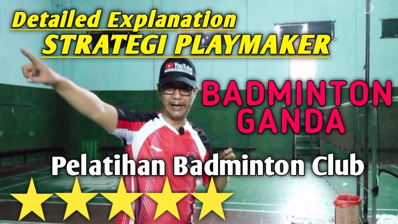 BADMINTON STRATEGI PLAYMAKER GANDA (Ilmu Ganda ke-8)