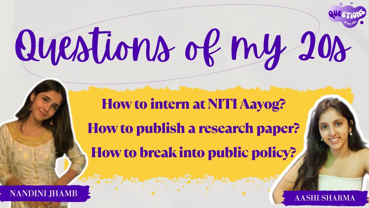 Intern @ NITI Aayog, Publish Research Paper & Build a Career in Public Policy || Ft. Nandini Jhamb