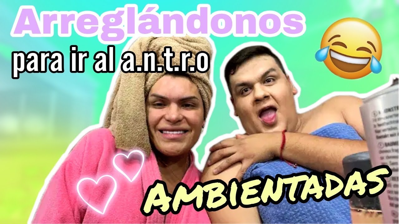 Andamos ambientadas arreglándonos para ir al  A.N.T .R.O.  con Salma