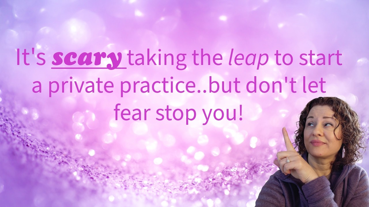 How I got into private practice and worked through the fear in the process.