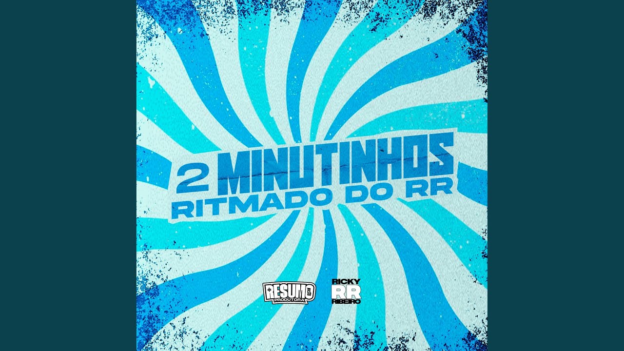 2 Minutinhos Ritmado do Rr