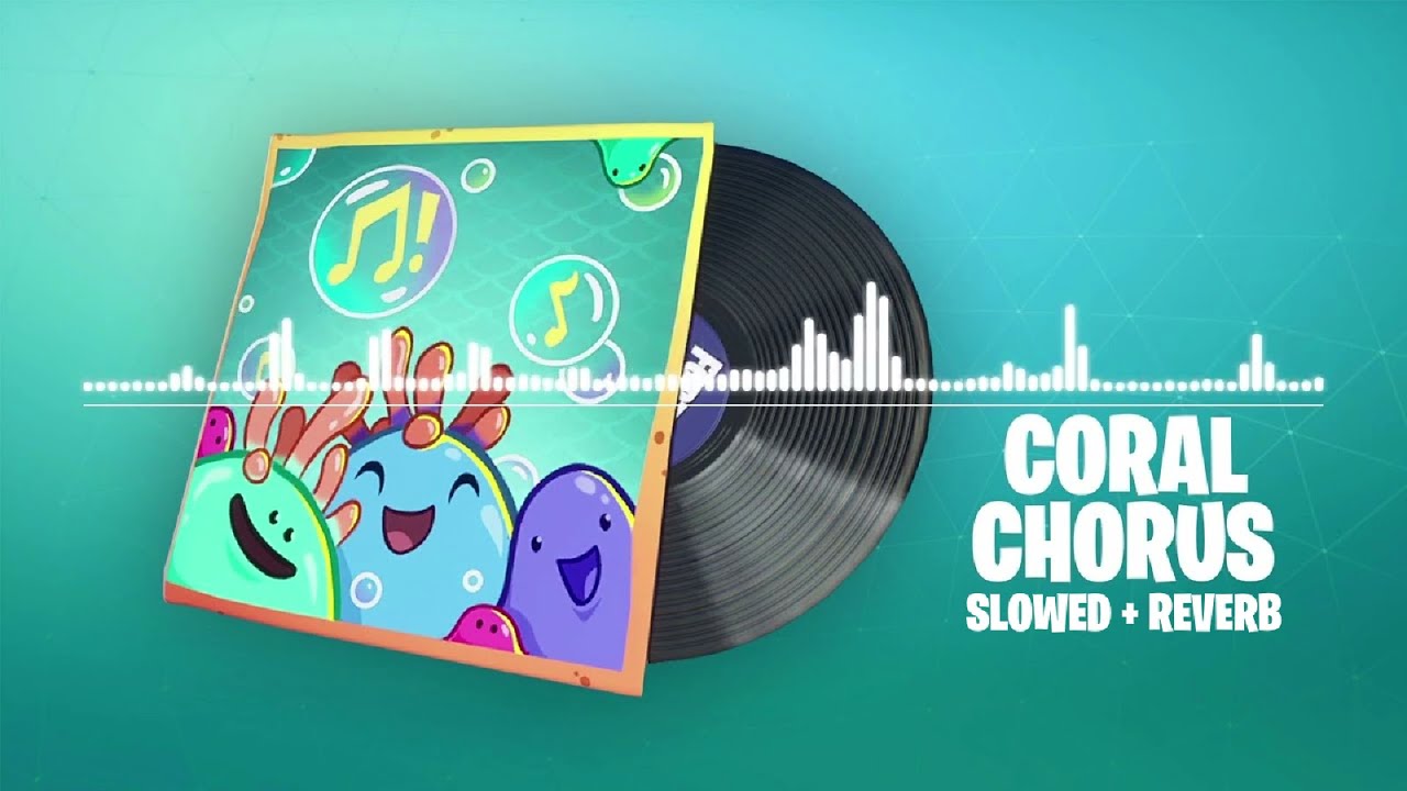 Fortnite Coral Chorus Lobby Music (Slowed + Reverb)