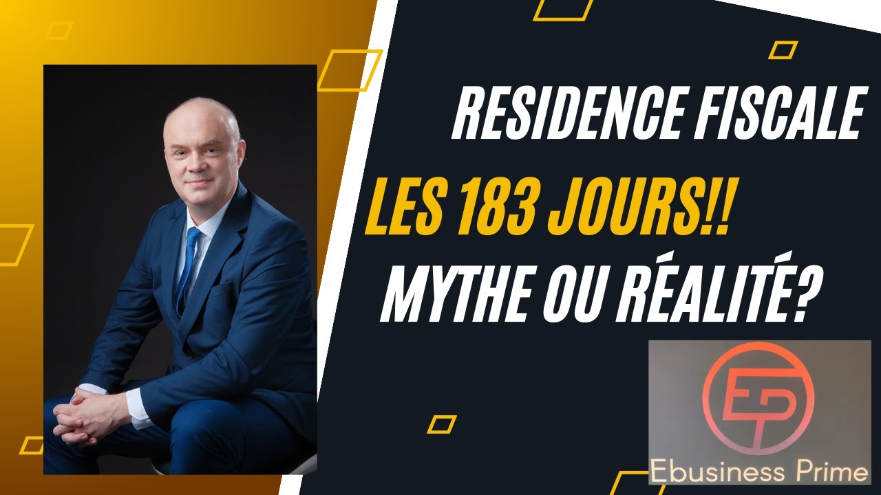 Le crit&egrave;re d&egrave;s 183 jours, mythe ou r&eacute;alit&eacute; ?