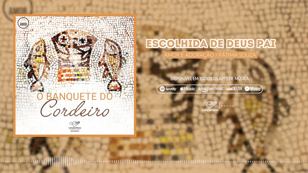 Ministério Amor e Adoração | Escolhida de Deus Pai | CD O Banquete do Cordeiro