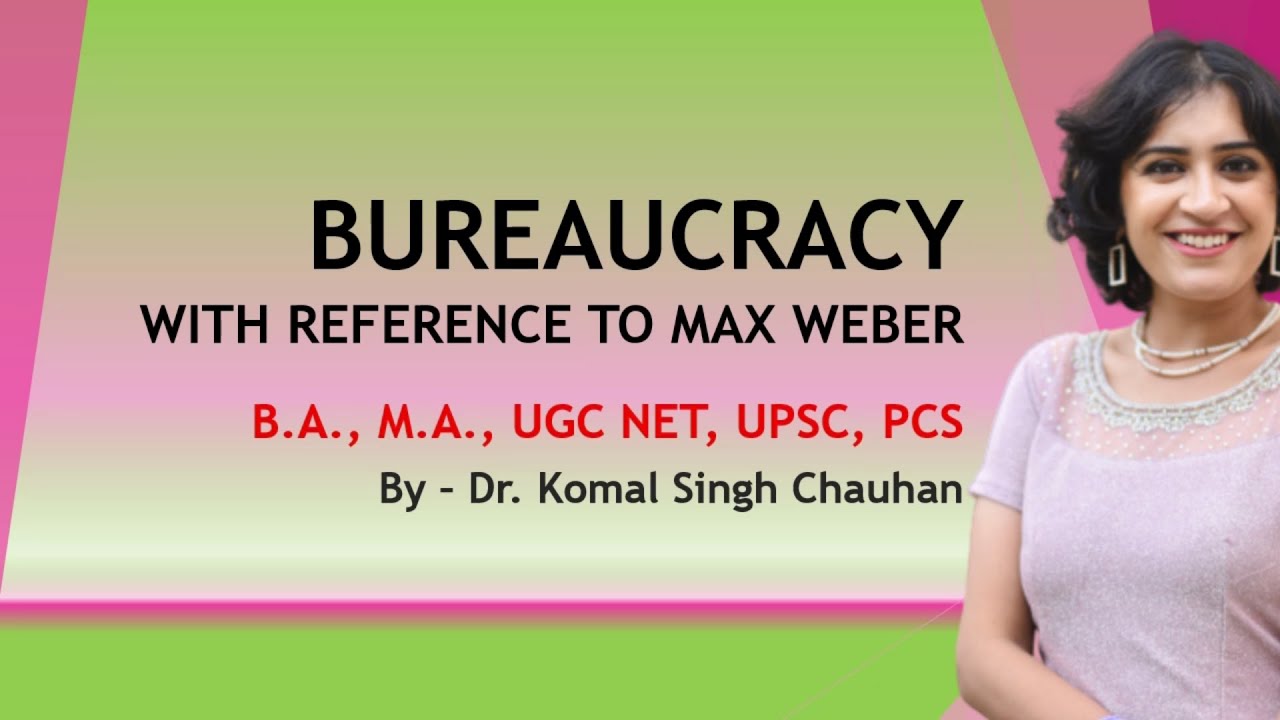 BUREAUCRACY WITH REFERENCE TO MAX WEBER I ELEMENTS OF BUREAUCRACY I Public Administration