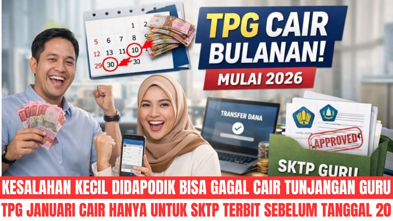 RESMI: TPG GURU 2026 CAIR SETIAP BULAN. SKTP TERBIT OTOMATIS TANPA USULAN DINAS | AL KHOLIF