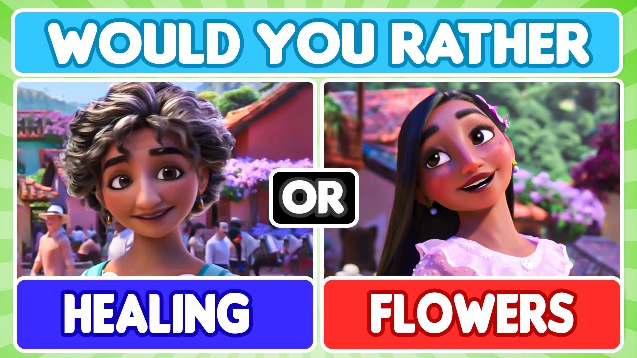 Would You Rather? - Disney's Encanto Edition