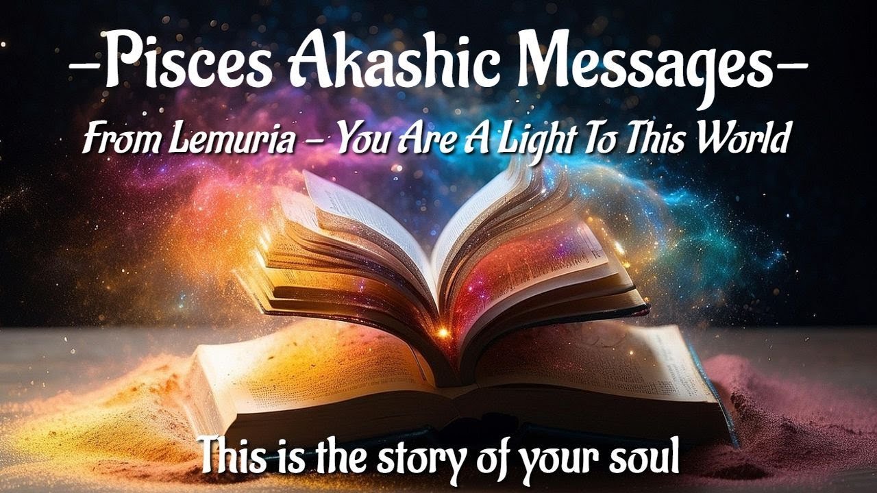 ♓️Pisces | ☆ From Lemuria - You Are A Light To This World ☆ | Akashic Messages