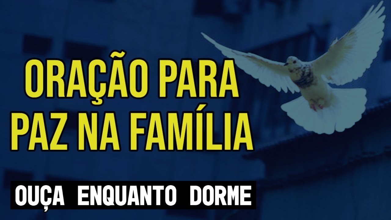 ORA&Ccedil;&Atilde;O PARA PAZ NA FAM&Iacute;LIA