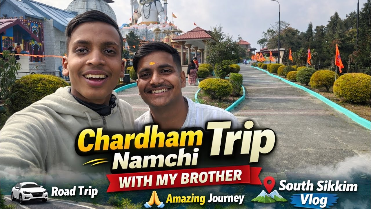 First Time at Chardham Namchi | Amazing Trip with Brother 🏍️🔥