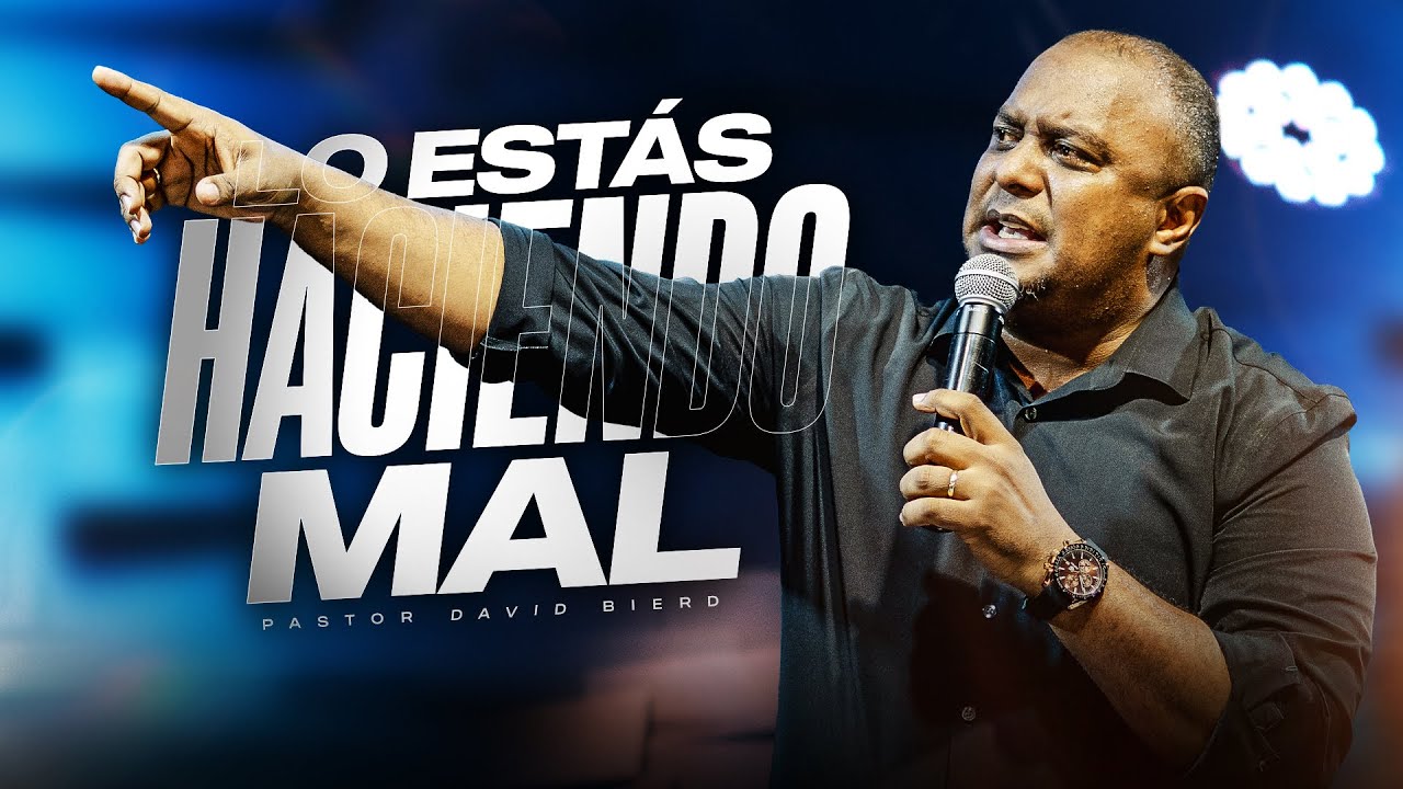 LO QUE HACES MAL EN TU FAMILIA Y NADIE TE DICE | Pastor David Bierd