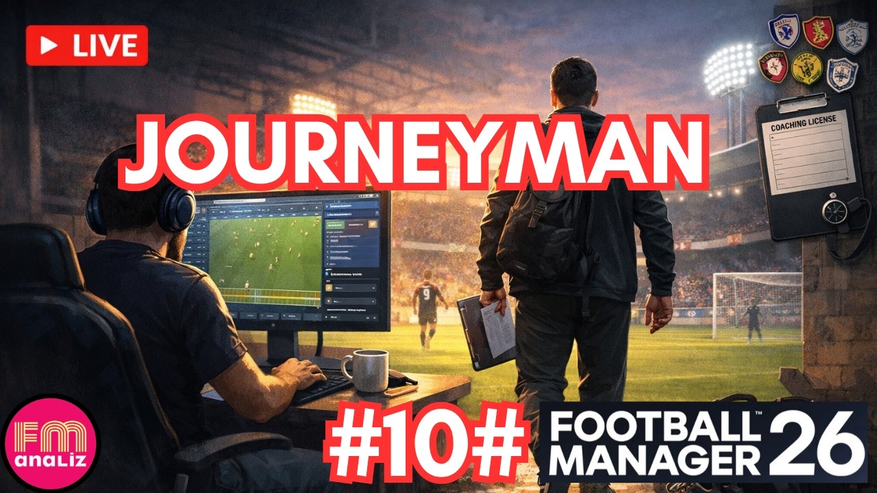 FM26 Journeyman Kariyeri / Yeni Takım #10