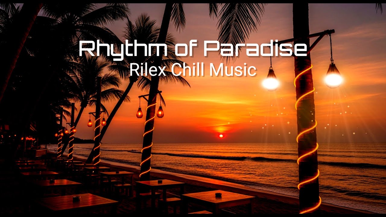 Rhythm of Paradise | Tropical House Background Music for Chill Time