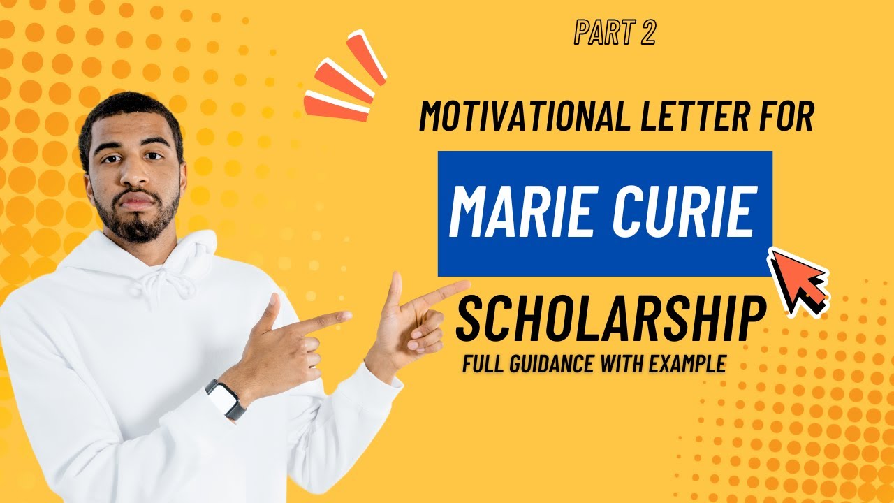 How to Write a Marie Curie Motivation Letter 2025 | Selected for Marie Curie Interview 2025